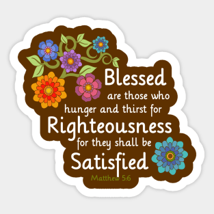 Blessed are those that thirst for Righteousness Sticker
